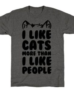 I Like Cats More Than I Like People T-Shirt AL19JN2