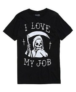 I Love Do My Job T-Shirt AL3JN2