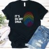 It's in My DNA T-Shirt AL13JN2