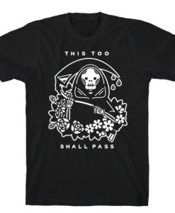 This Too Shall Pass T-Shirt AL3JN2