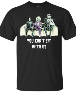 Beetlejuice Edward Scissorhands Jack You Cant Sit With Us Horror T-Shirt AL21JL2