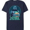 Best Father in the Galaxy T-Shirt AL7JL2