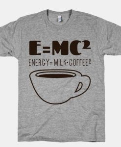 E=Mc Coffee T-Shirt AL13JL2