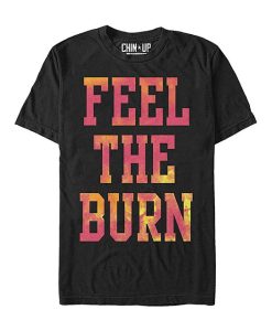 Feel The Burn T Shirt AL1JL2