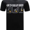 Geek How to Pick Up Chicks T-Shirt AL5JL2