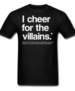 I Cheer for the Villains T-Shirt AL16AG2