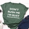 I'm Busy T-Shirt AL6AG2