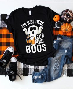 I'm Just Here For The Boos T-Shirt AL18AG2