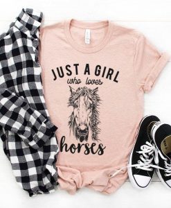 Just a girl who loves Horses T-Shirt AL6AG2
