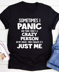 Sometimes I Panic T-Shirt AL2AG2