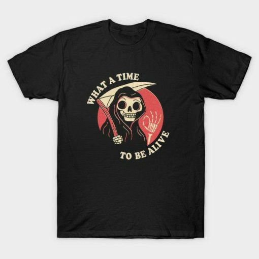 To Be Alive T-shirt