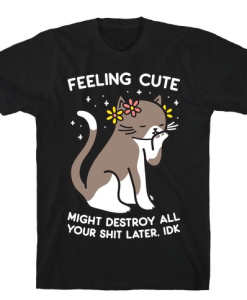 I'm Fine Everything Is Fine Cat T-Shirt AL