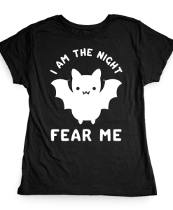 I Am The Night Fear Me T-Shirt AL