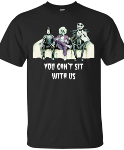 Jack You Cant Sit With Us Horror T-Shirt AL