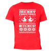 Merry Xmas B_tch_s Ugly Christmas T-Shirt AL