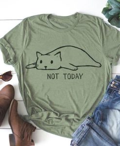 Not Today Shirt Cute Slack Cat T-Shirt AL