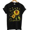 You are my Sunshine Sunflower T-Shirt AL