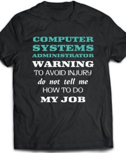 Computer Systems Administrator T-Shirt AL