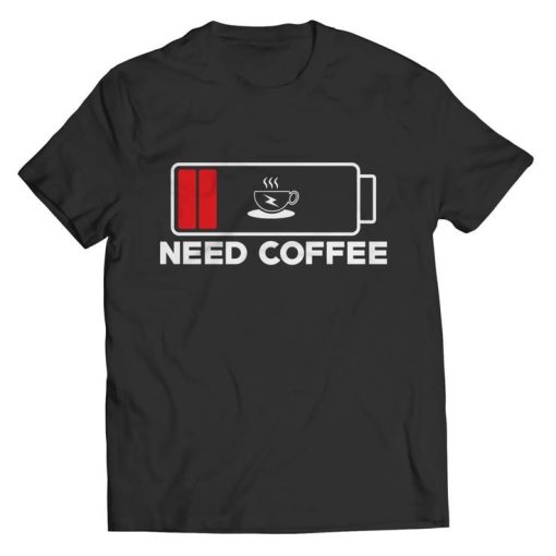 Need Coffee T-Shirt AL