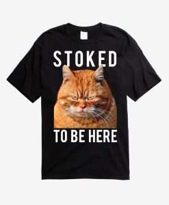 Stoked To Be Here Cat T-Shirt AL