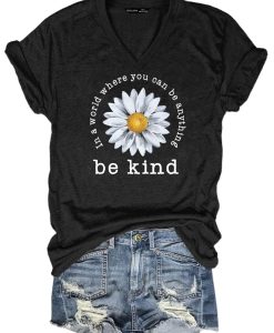 Sun Flower Be Kind T-Shirt AL