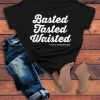 Basted Tasted Waisted Happy Thanksgiving Saying T-Shirt AL