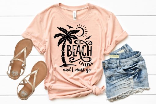 Beach Is Calling And I Must Go T-Shirt AL