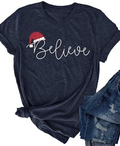 Christmas Believe Hat Shirt Cute T-Shirt AL