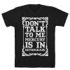 Don't Talk To Me Mercury Is In Retrograde T-Shirt AL