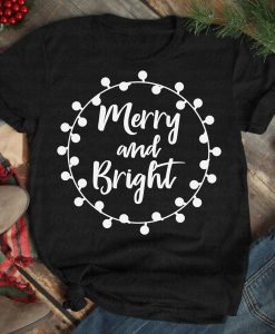 Merry And Bright Christmas T-Shirt AL