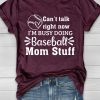 Baseball Mom Stuff T-Shirt AL