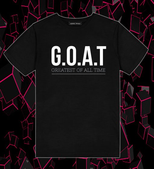 GOAT Greatest Of All Time T Shirt