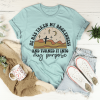 He Has Taken My Brokenness And Turned It Into My Purpose T-Shirt AL