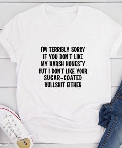 I'm Terribly Sorry T-Shirt AL