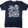 Never Lie To A Scorpio T-Shirt AL