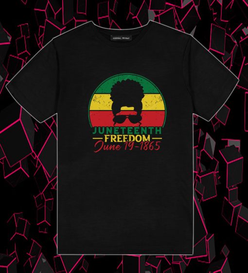 Juneteenth Black Freedom T Shirt'