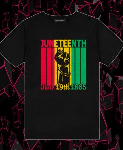 Juneteenth T Shirt