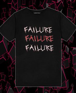 scratched out failure T Shirt