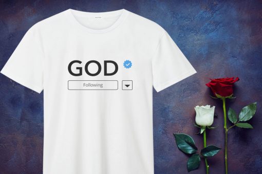 Following God T Shirt