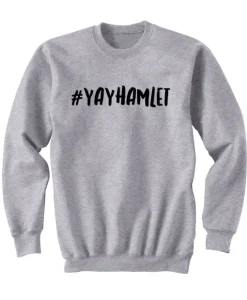 #YAYHAMLET Sweatshirt