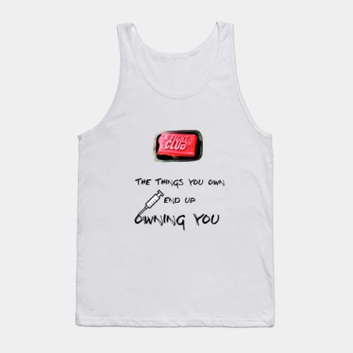 Fight Club owning you Tyler Durden Tank Top