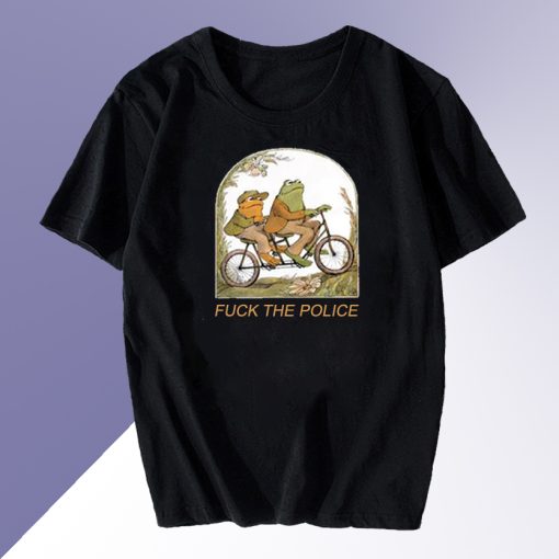 Frog And Toad Fvck The Police T Shirt