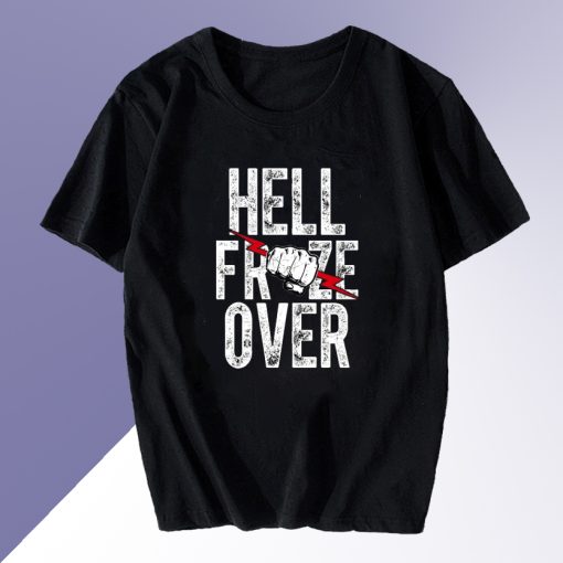 Hell Froze Over T Shirt