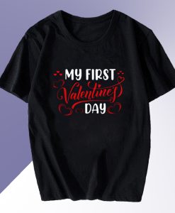 My First Valentines Day T Shirt