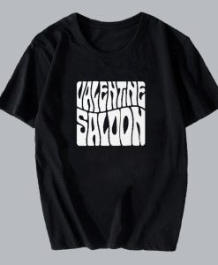 Valentine Saloon T Shirt
