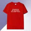 Introverted But Willing To Disuss Texas T shirt