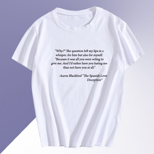 Aaron Blackford The Spanish Love Description T shirt