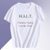 H A L T Awareness T Shirt