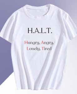 H A L T Awareness T Shirt