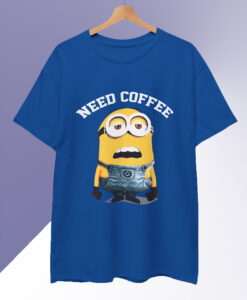 Despicable Me Minions Need Coffee T Shirt
